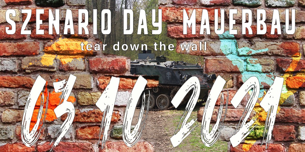 Szenario Day-Mauerbau(eigene Ausrüstung)